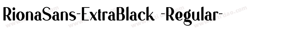 RionaSans-ExtraBlack -Regular字体转换